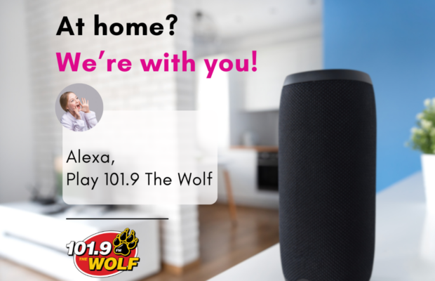 Alexa, play 101.9 The Wolf!